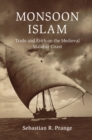 Image for Monsoon Islam: trade and faith on the medieval Malabar Coast