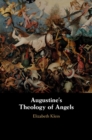 Image for Augustine&#39;s theology of angels