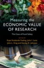 Image for Measuring the Economic Value of Research: The Case of Food Safety