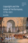 Image for Copyright and the Value of Performance, 1770-1911