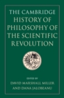 Image for The Cambridge history of philosophy of the scientific revolution