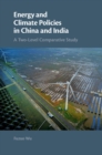 Image for Energy and climate policies in China and India: a two-level comparative study