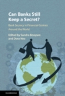 Image for Can Banks Still Keep a Secret?: Bank Secrecy in Financial Centres Around the World