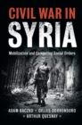 Image for Civil War in Syria: Mobilization and Competing Social Orders