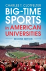 Image for Big-Time Sports in American Universities