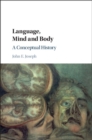 Image for Language, Mind and Body: A Conceptual History