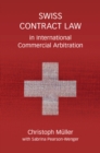 Image for Swiss contract law in international commercial arbitration: a commentary