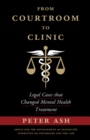 Image for From courtroom to clinic: legal cases that changed mental health treatment