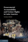 Image for Prosecutorial Accountability and Victims&#39; Rights in Latin America
