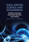 Image for Data-Driven Science and Engineering: Machine Learning, Dynamical Systems, and Control