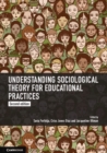 Image for Understanding Sociological Theory for Educational Practices.