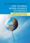 Image for The Cambridge Handbook of the Global Work–Family Interface