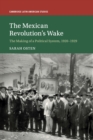 Image for The Mexican Revolution&#39;s Wake : The Making of a Political System, 1920-1929