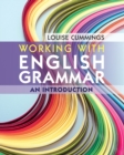 Image for Working with English grammar  : an introduction