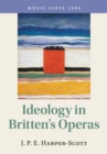 Image for Ideology in Britten&#39;s Operas