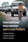 Image for International intervention and local politics  : fragmented states and the politics of scale