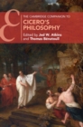 Image for The Cambridge Companion to Cicero&#39;s Philosophy