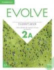 Image for Evolve Level 2A Student&#39;s Book