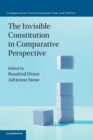 Image for The Invisible Constitution in Comparative Perspective