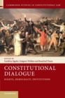 Image for Constitutional dialogue  : rights, democracy, institutions