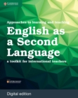 Image for Approaches to learning and teaching first language English: a toolkit for international teachers