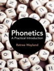Image for Phonetics  : a practical introduction
