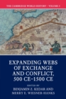 Image for The Cambridge World History: Volume 5, Expanding Webs of Exchange and Conflict, 500CE–1500CE