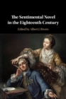 Image for The sentimental novel in the eighteenth century