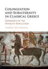Image for Colonization and Subalternity in Classical Greece