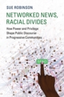 Image for Networked News, Racial Divides