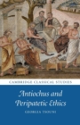 Image for Antiochus and Peripatetic Ethics