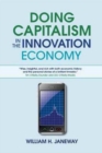 Image for Doing capitalism in the innovation economy  : markets, speculation and the state