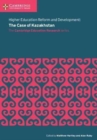Image for Higher Education Reform and Development: The Case of Kazakhstan