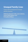 Image for Unequal family lives  : causes and consequences in Europe and the Americas