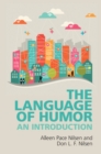 Image for The language of humor  : an introduction