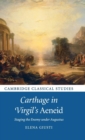 Image for Carthage in Virgil&#39;s Aeneid