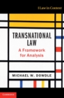 Image for Transnational law  : a framework for analysis