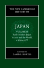 Image for The New Cambridge History of Japan: Volume 2, Early Modern Japan in Asia and the World, c. 1580–1877