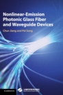 Image for Nonlinear-Emission Photonic Glass Fiber and Waveguide Devices