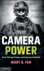 Image for Camera power  : proof, policing, privacy, and audiovisual big data