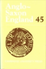 Image for Anglo-Saxon EnglandVolume 45