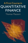 Image for A First Course in Quantitative Finance