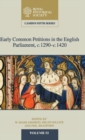 Image for Early common petitions in the English Parliament, c. 1290-c. 1420