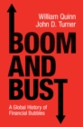 Image for Boom and bust  : a global history of financial bubbles