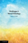 Image for Heidegger&#39;s moral ontology