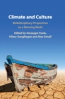 Image for Climate and culture  : multidisciplinary perspectives on a warming world