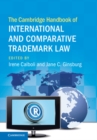 Image for The Cambridge handbook of international and comparative trademark law