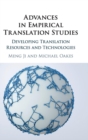 Image for Advances in empirical translation studies  : developing translation resources and technologies