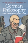 Image for German Philosophy and the First World War