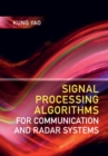 Image for Signal Processing Algorithms for Communication and Radar Systems